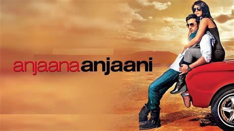 anjaana anjaani full movie|anjaana anjaani 2010 full movie.